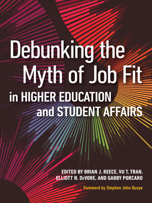 cover image of Debunking the Myth of Job Fit in Higher Education and Student Affairs